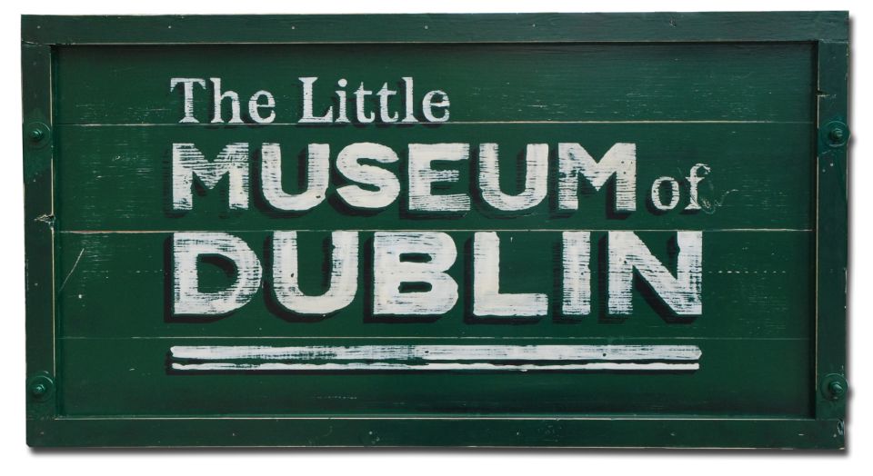 Dublin: Skip-the-Line Little Museum of Dublin Ticket - Why this small museum gives Dublin a human face